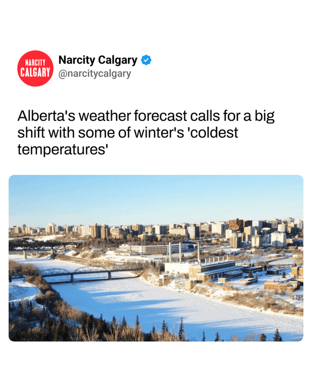 Alberta's weather forecast calls for a big shift with some of winter's 'coldest temperatures'