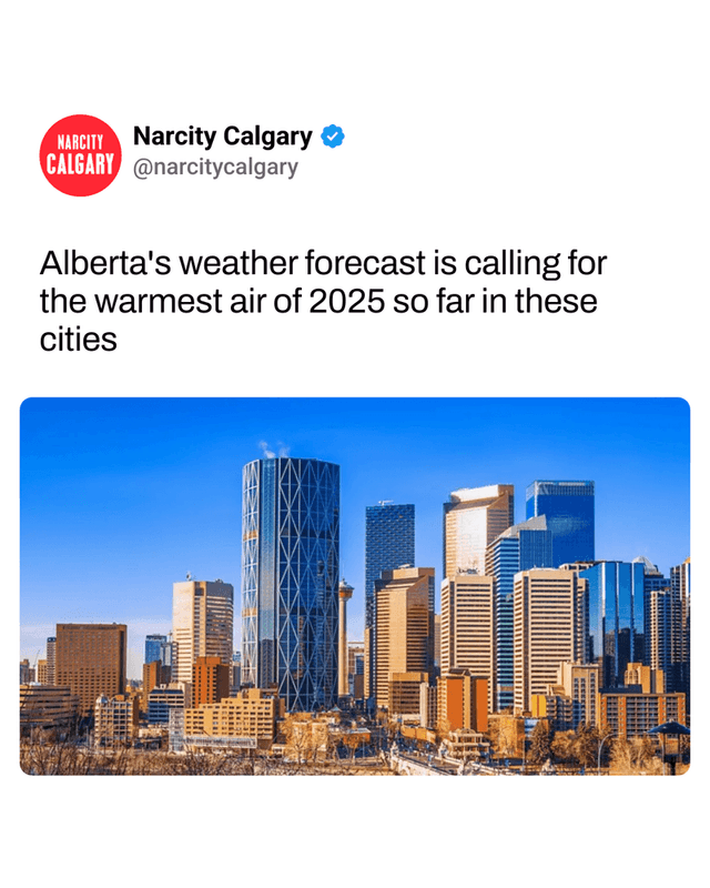 Alberta's weather forecast is calling for the warmest air of 2025 so far in these cities