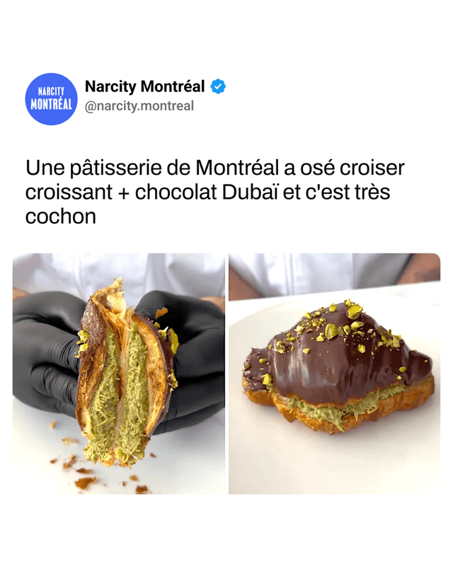 Une pâtisserie de Montréal a osé croiser croissant + chocolat Dubaï et c'est très cochon