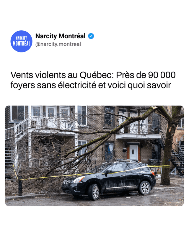 Vents violents au Québec: Près de 90 000 foyers sans électricité et voici quoi savoir