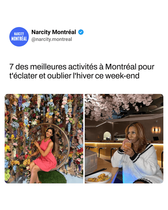 7 des meilleures activités à Montréal pour t'éclater et oublier l'hiver ce week-end