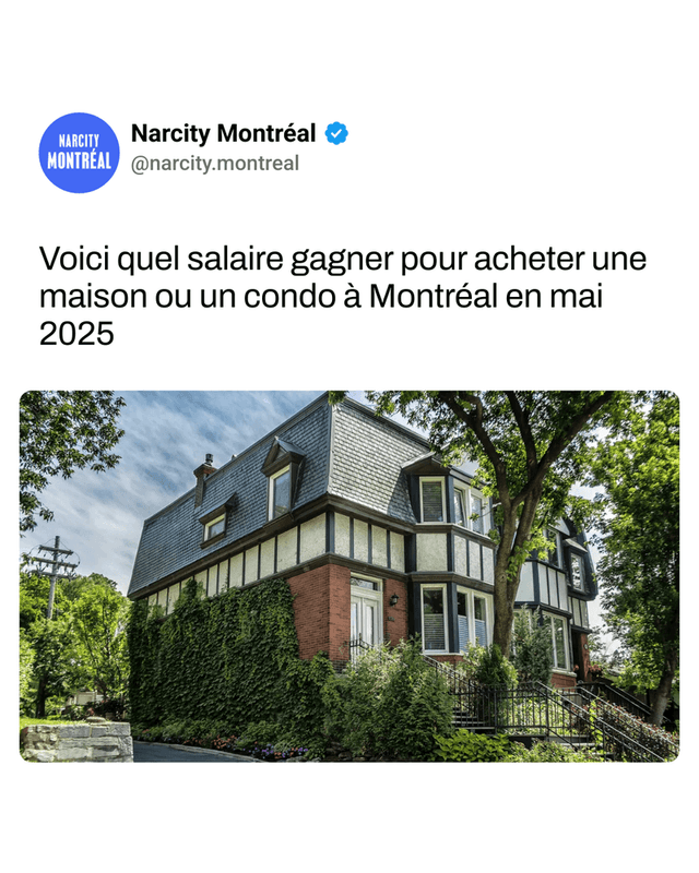 Voici quel salaire gagner pour acheter une maison ou un condo à Montréal en mai 2025