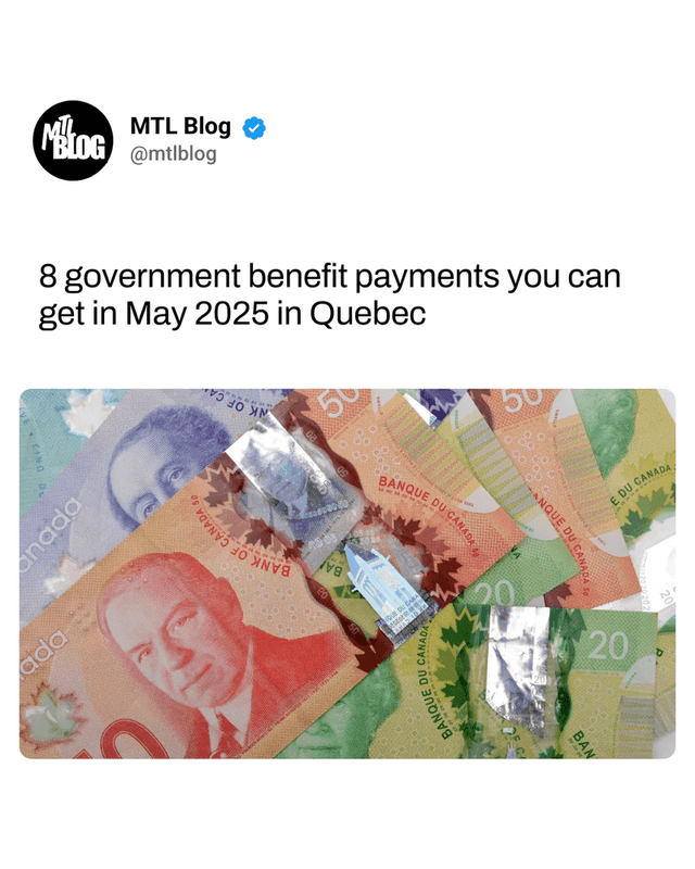 8 government benefit payments you can get in May 2025 in Quebec