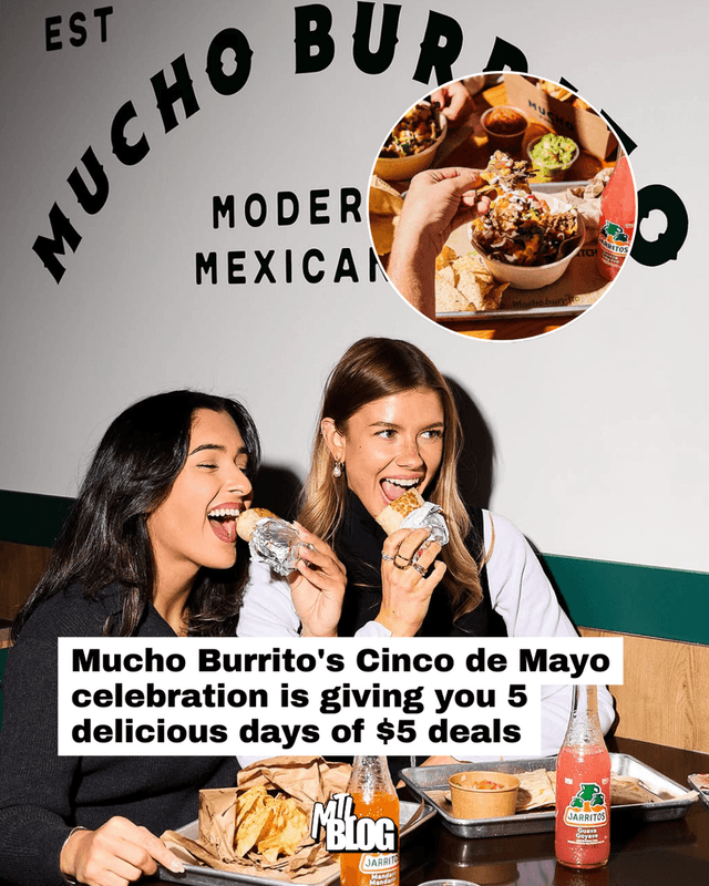 Mucho Burrito's Cinco de Mayo celebration is giving you 5 delicious days of $5 deals