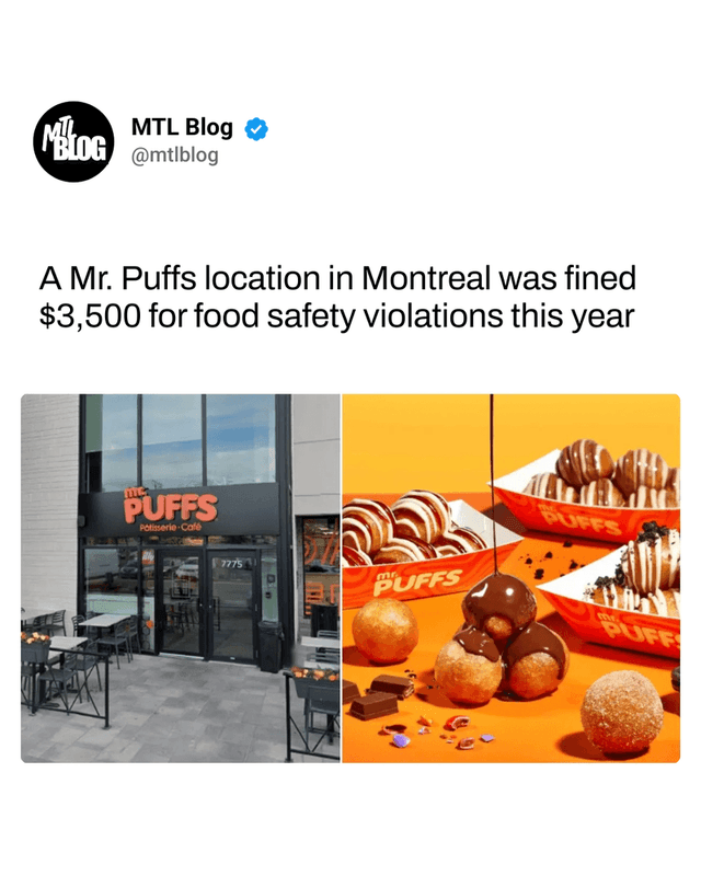 A Mr. Puffs location in Montreal was fined $3,500 for food safety violations this year