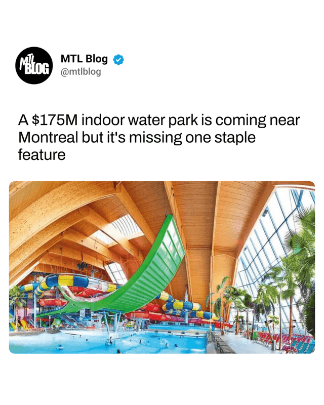 A $175M indoor water park is coming near Montreal but it's missing one staple feature
