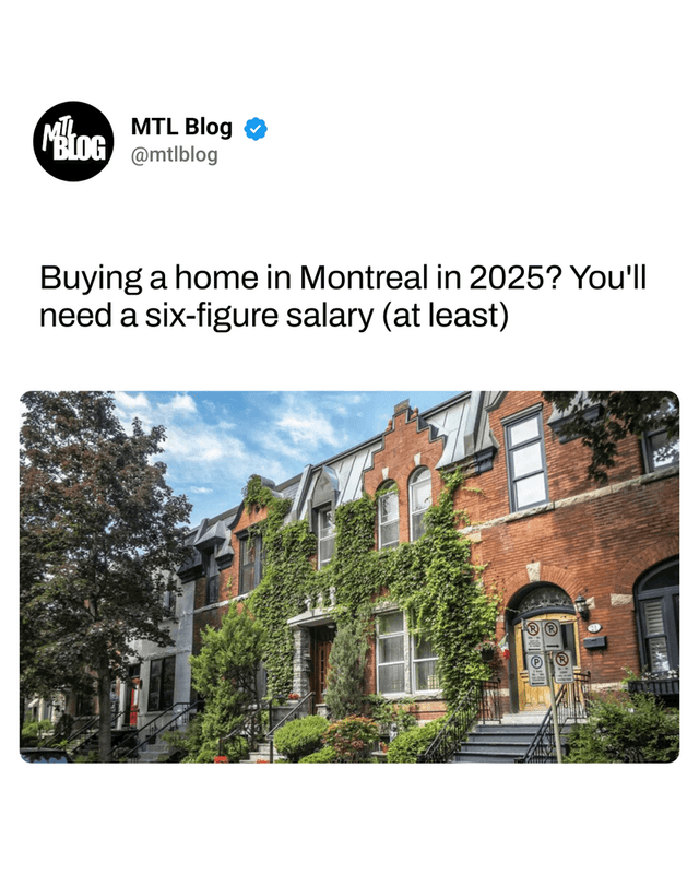 Buying a home in Montreal in 2025? You'll need a six-figure salary (at least)