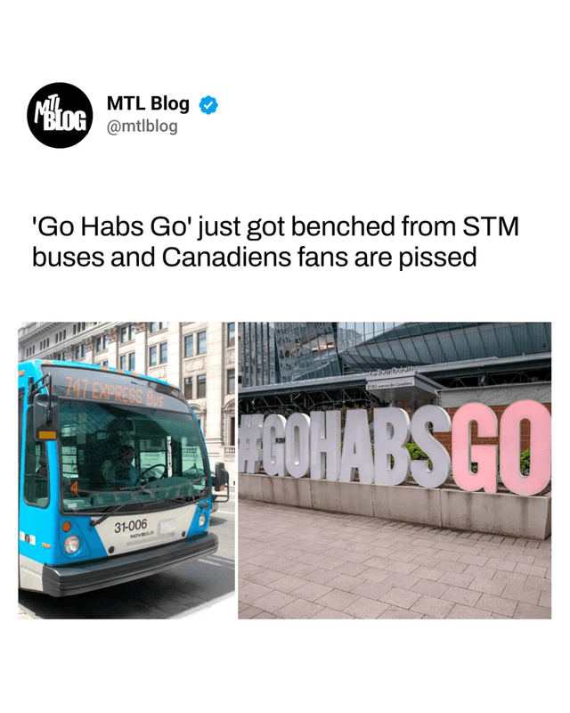 'Go Habs Go' just got benched from STM buses and Canadiens fans are pissed
