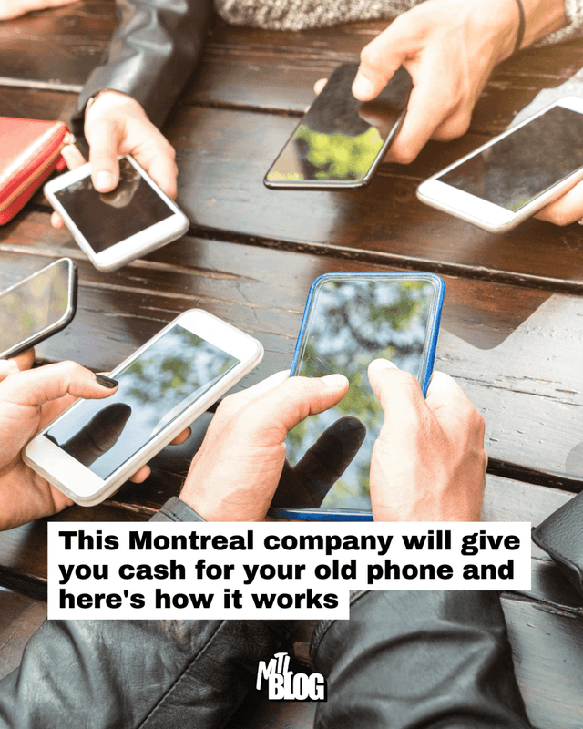 This Montreal company will give you cash for your old phone and here's how it works