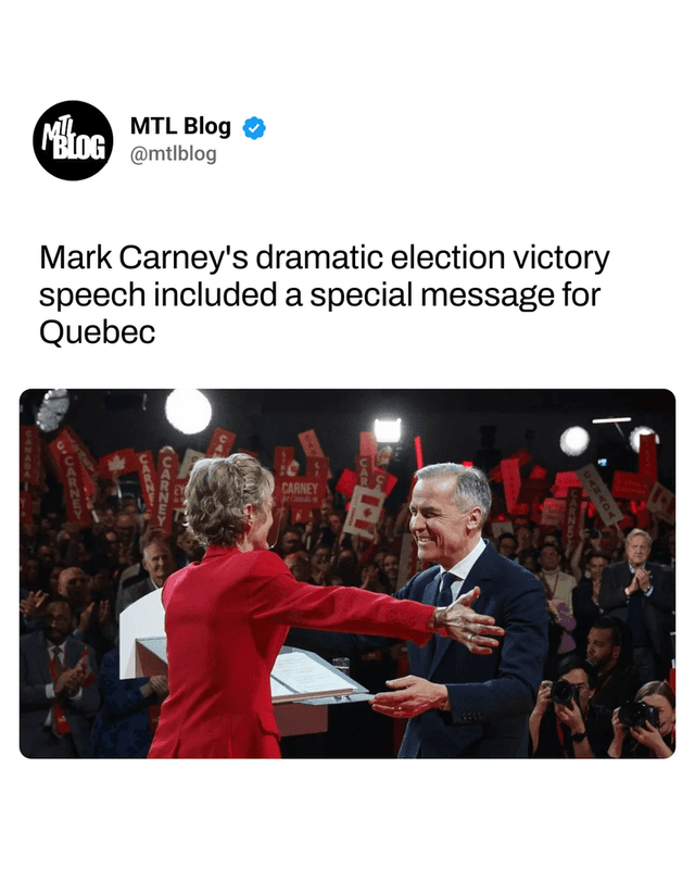 Mark Carney's dramatic election victory speech included a special message for Quebec