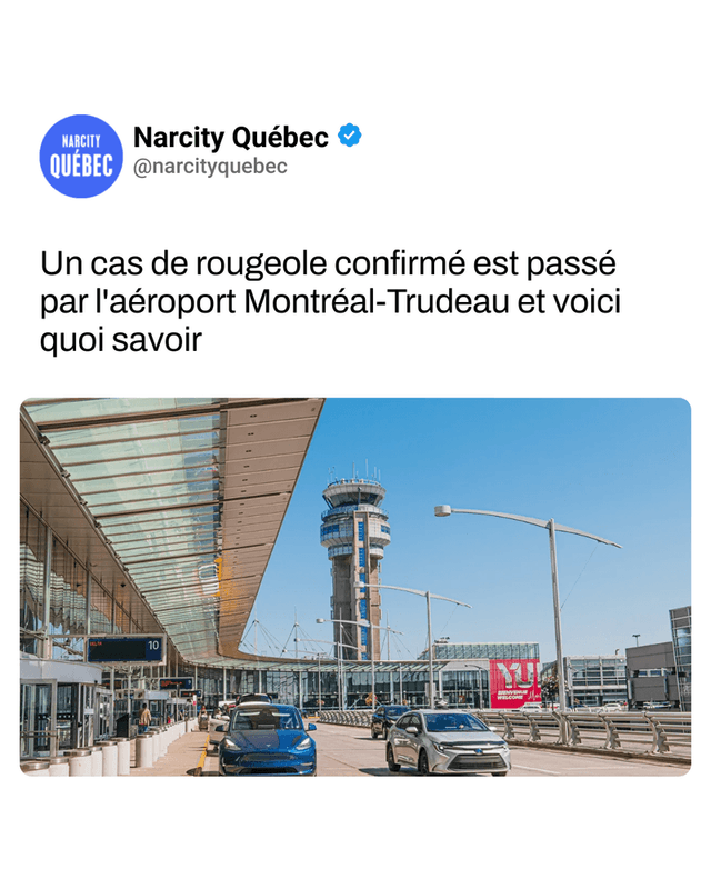Un cas de rougeole confirmé est passé par l'aéroport Montréal-Trudeau et voici quoi savoir