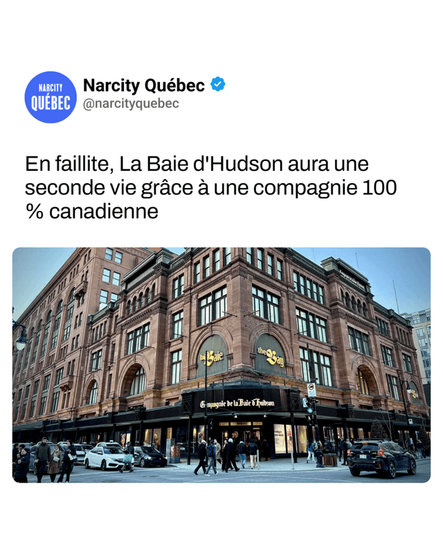 En faillite, La Baie d'Hudson aura une seconde vie grâce à une compagnie 100 % canadienne
