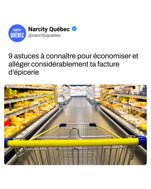 9 astuces à connaître pour économiser et alléger considérablement ta facture d’épicerie