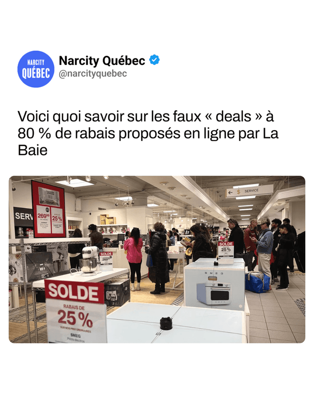 Voici quoi savoir sur les faux « deals » à 80 % de rabais proposés en ligne par La Baie