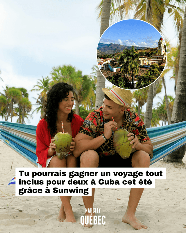 Tu pourrais gagner un voyage tout inclus pour deux à Cuba cet été grâce à Sunwing