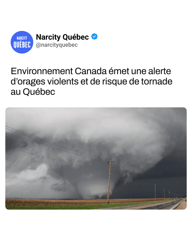 Environnement Canada émet une alerte d’orages violents et de risque de tornade au Québec
