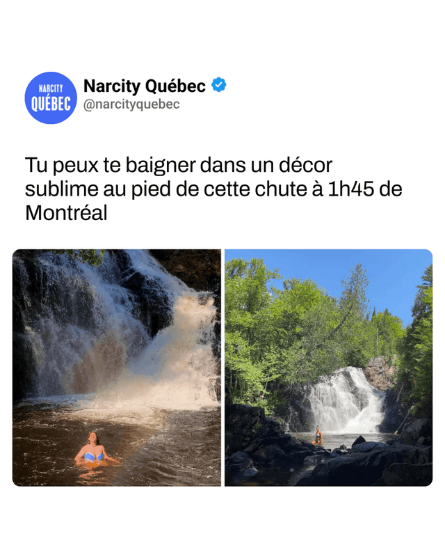 Tu peux te baigner dans un décor sublime au pied de cette chute à 1h45 de Montréal
