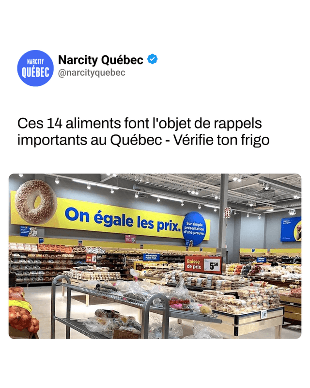 Ces 14 aliments font l'objet de rappels importants au Québec - Vérifie ton frigo