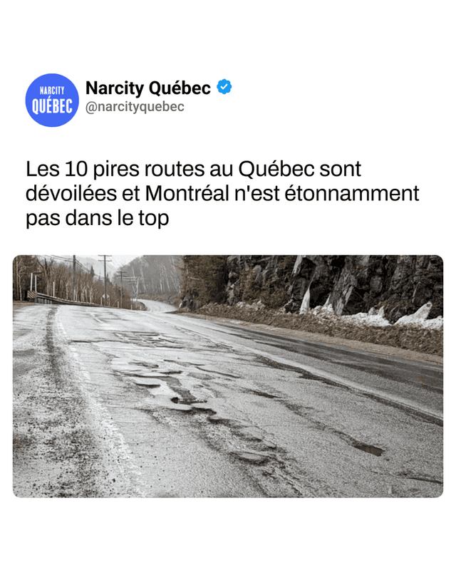 Les 10 pires routes au Québec sont dévoilées et Montréal n'est étonnamment pas dans le top