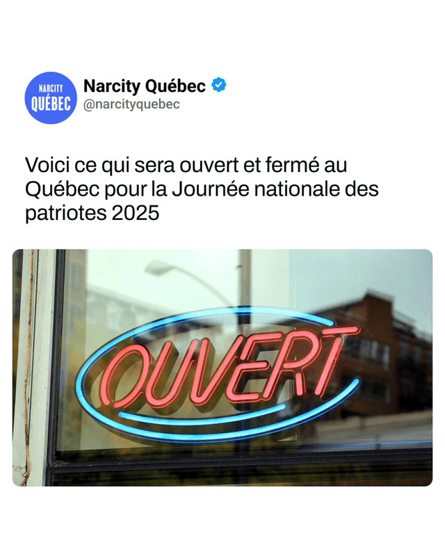 Voici ce qui sera ouvert et fermé au Québec pour la Journée nationale des patriotes 2025