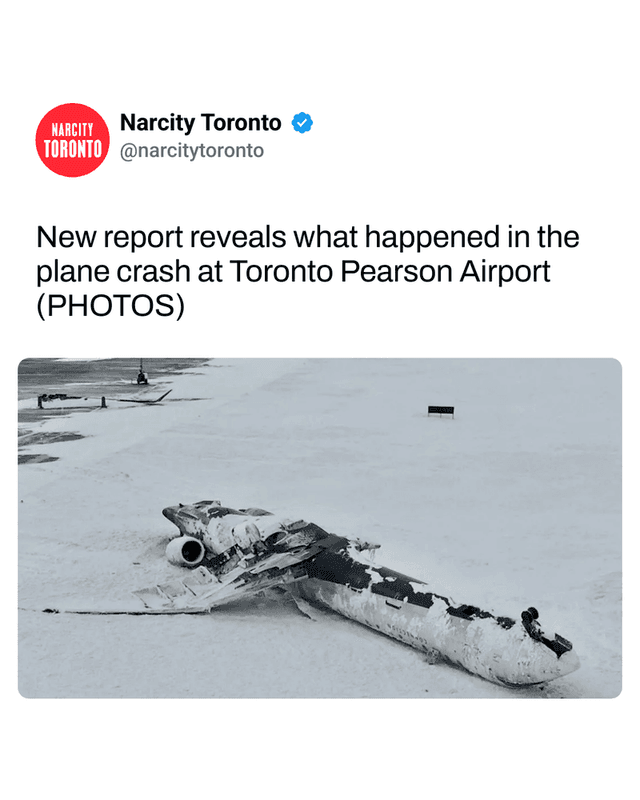 New report reveals what happened in the plane crash at Toronto Pearson Airport (PHOTOS)