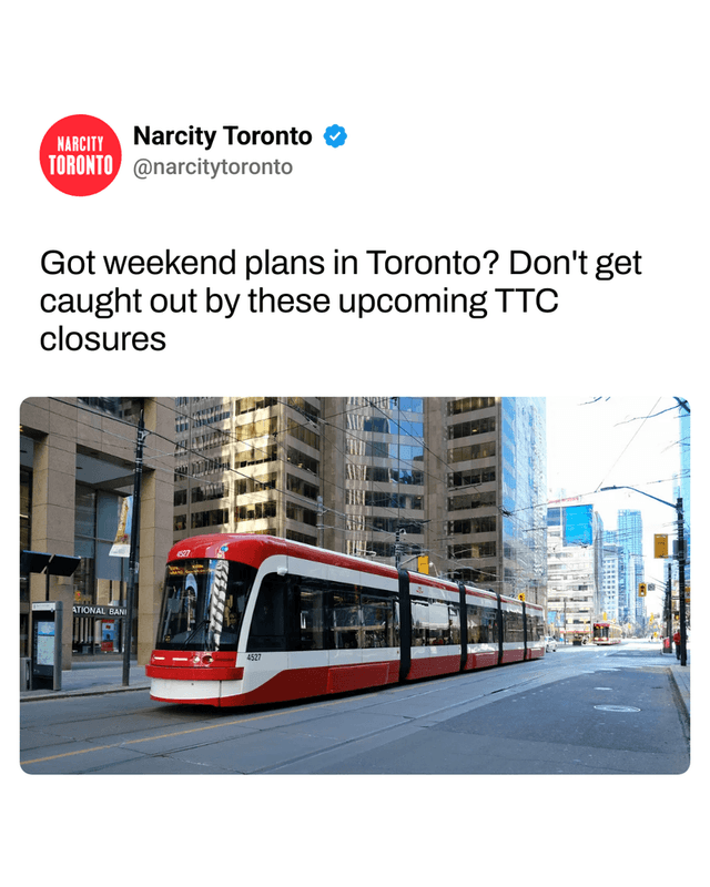 Got weekend plans in Toronto? Don't get caught out by these upcoming TTC closures