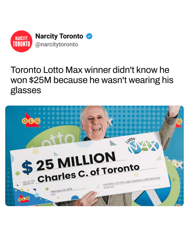 Toronto Lotto Max winner didn't know he won $25M because he wasn't wearing his glasses