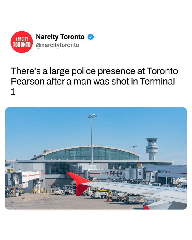 There's a large police presence at Toronto Pearson after a man was shot in Terminal 1