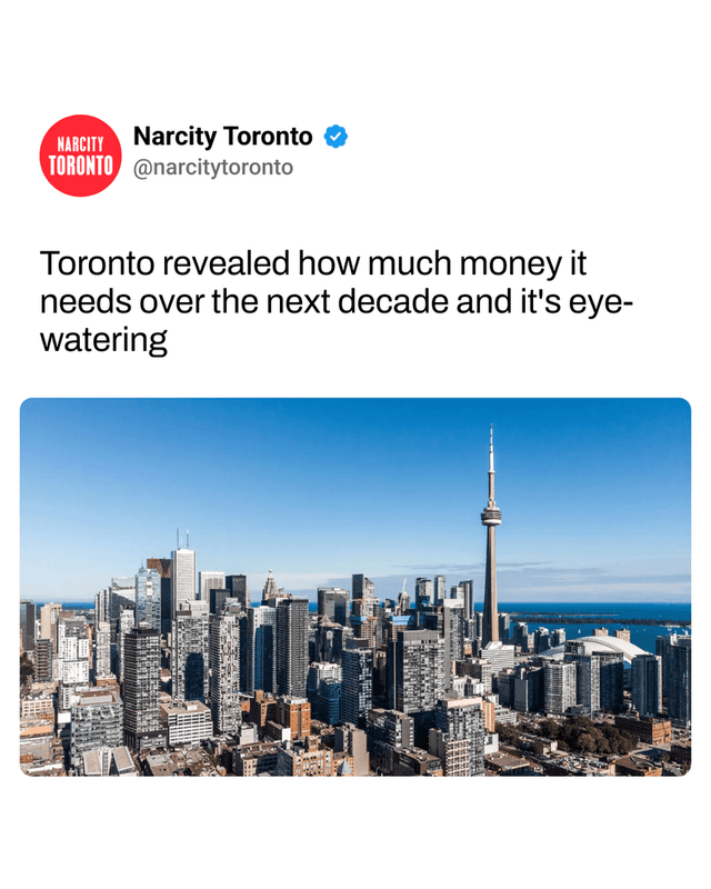 Toronto revealed how much money it needs over the next decade and it's eye-watering