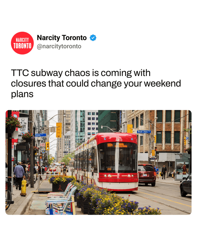 TTC subway chaos is coming with closures that could change your weekend plans