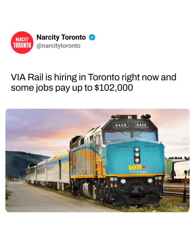 VIA Rail is hiring in Toronto right now and some jobs pay up to $102,000