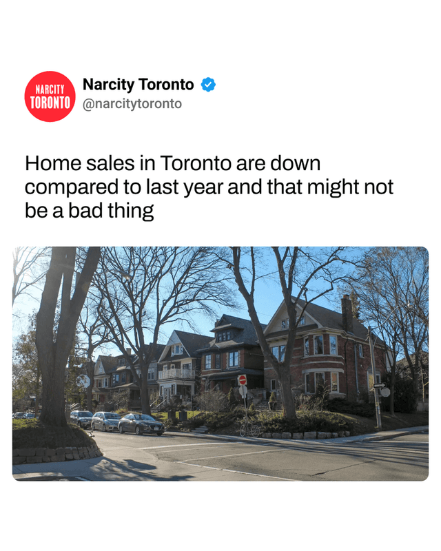 Home sales in Toronto are down compared to last year and that might not be a bad thing