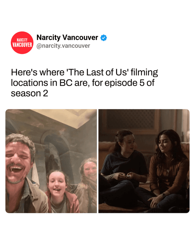 Here's where 'The Last of Us' filming locations in BC are, for episode 5 of season 2