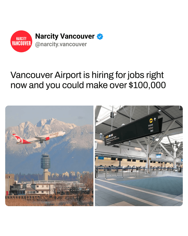 Vancouver Airport is hiring for jobs right now and you could make over $100,000