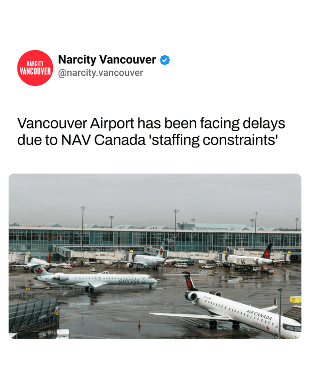 Vancouver Airport has been facing delays due to NAV Canada 'staffing constraints'