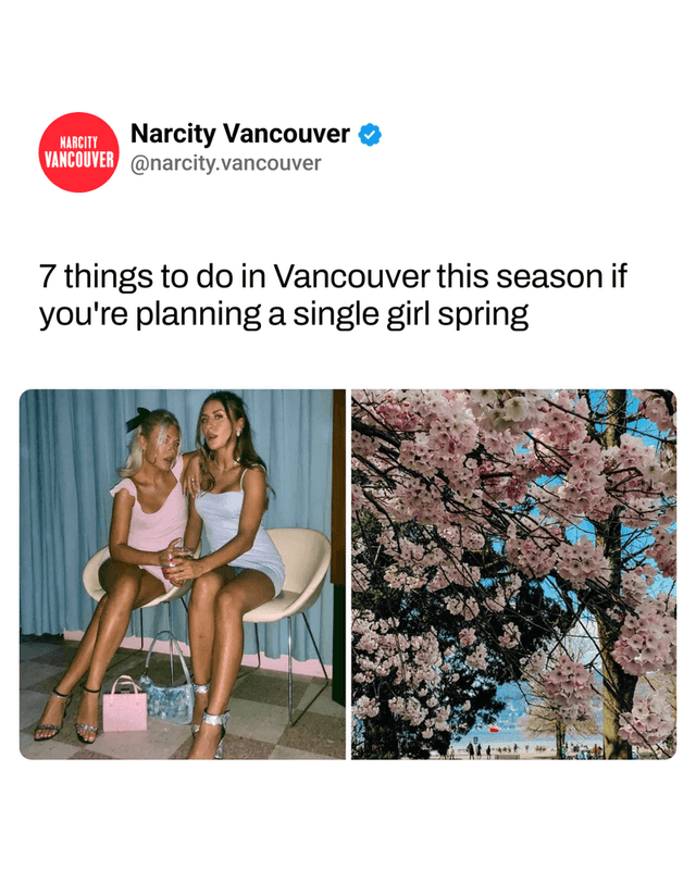 7 things to do in Vancouver this season if you're planning a single girl spring