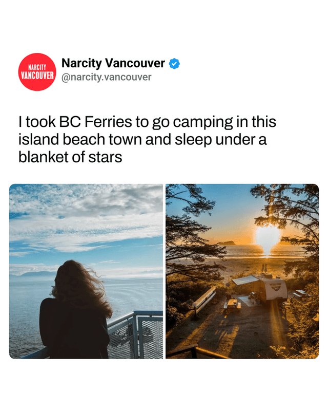 I took BC Ferries to go camping in this island beach town and sleep under a blanket of stars