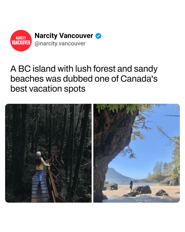A BC island with lush forest and sandy beaches was dubbed one of Canada's best vacation spots