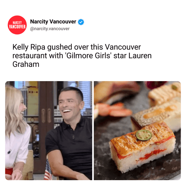 Kelly Ripa gushed over this Vancouver restaurant with 'Gilmore Girls' star Lauren Graham